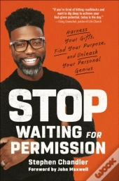 Stop Waiting For Permission