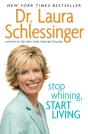 Stop Whining, Start Living - Preview