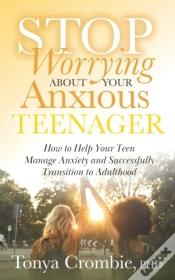 Capa do artigo Stop Worrying About Your Anxious Teenager