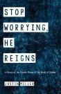 Stop Worrying, He Reigns - Preview