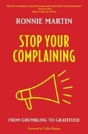 Stop Your Complaining - Preview