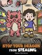 Stop Your Dragon From Stealing - Preview