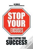 Stop Your Excuses