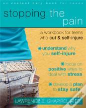 Stopping The Pain: A Workbook For Teens Who Cut And Self-Injure