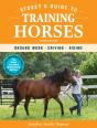 Storey'S Guide To Training Horses, 3rd Edition - Preview