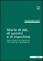 Storie Di Dèi, Di Uomini E Di Macchine - Preview