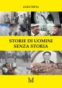 Storie Di Uomini Senza Storia - Preview