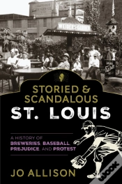 Capa do artigo Storied & Scandalous St. Louis