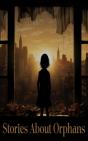 Stories About Orphans - Preview