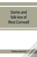 Stories And Folk-Lore Of West Cornwall