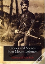 Stories And Scenes From Mount Lebanon