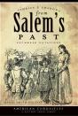 Stories And Shadows From Salem'S Past - Preview