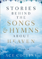 Stories Behind The Songs And Hymns About Heaven - Preview