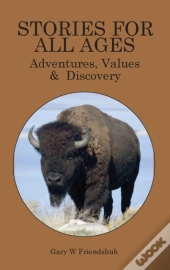 Stories For All Ages: Adventures, Values