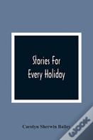 Stories For Every Holiday