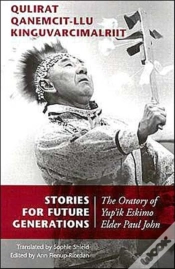 Capa do artigo Stories For Future Generations / Qulirat Qanemcit-Llu Kinguvarcimalriit