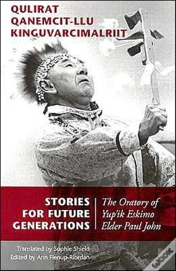 Capa do artigo Stories For Future Generations / Qulirat Qanemcit-Llu Kinguvarcimalriit