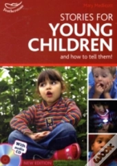 Stories For Young Children And How To Tell Them!