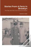 Stories From A Farm In Brooklyn