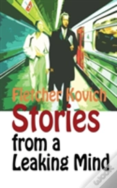 Stories From A Leaking Mind