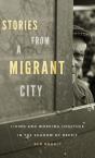 Stories From A Migrant City - Preview