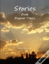 Stories From Bygone Times