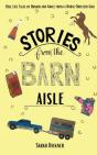 Stories From The Barn Aisle - Preview