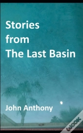 Stories From The Last Basin