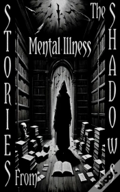 Capa do artigo Stories From The Shadows - Mental Illness