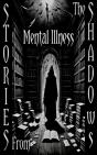 Stories From The Shadows - Mental Illness - Preview