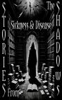 Stories From The Shadows - Sickness & Disease - Preview