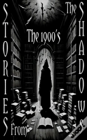 Capa do artigo Stories From The Shadows - The 1900