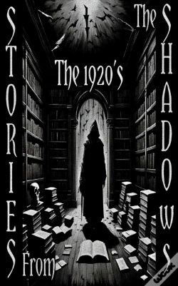 Capa do artigo Stories From The Shadows - The 1920'S
