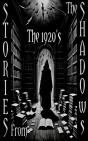 Stories From The Shadows - The 1920'S - Preview