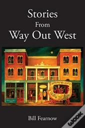 Stories From Way Out West