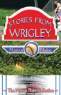 Stories From Wrigley - Preview