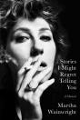 Stories I Might Regret Telling You - Preview