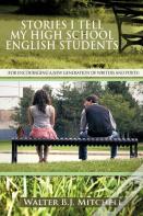 Stories I Tell My High School English Students