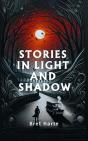 Stories In Light And Shadow - Preview