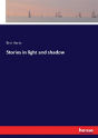 Stories In Light And Shadow - Preview