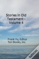 Stories In Old Testament - Volume 4