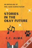 Stories In The Okay Future