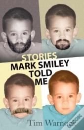 Stories Mark Smiley Told Me