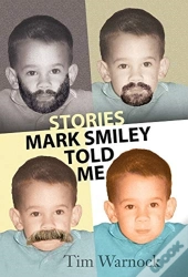 Stories Mark Smiley Told Me