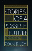 Stories Of A Possible Future