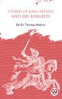 Stories Of King Arthur And His Knights - Preview