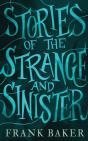 Stories Of The Strange And Sinister (Valancourt 20th Century Classics) - Preview
