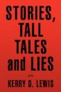 Stories, Tall Tales And Lies - Preview