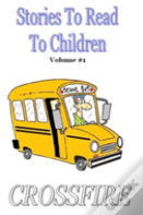 Stories To Read To Children, Volume #1 (Hard Back)