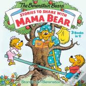 Stories To Share With Mama Bear